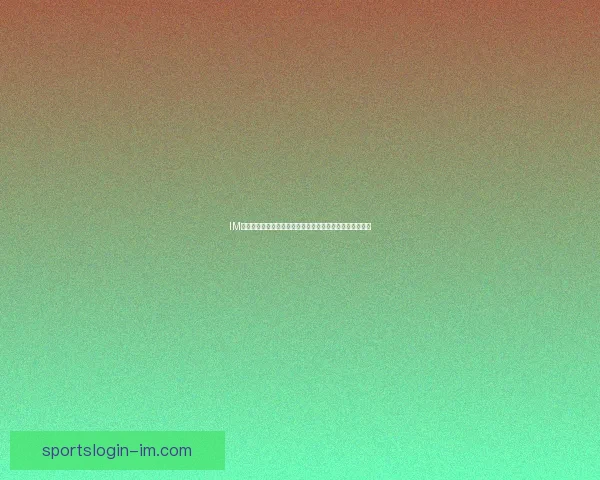 IM体育世界杯精彩直播全程呈现带你感受顶级赛事激情与盛况 IM体育世界杯精彩直播全程呈现带你感受顶级赛事激情与盛况